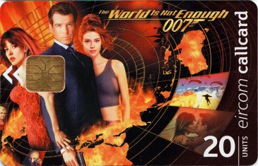 007: The world is not Enough 007: The world is not Enough